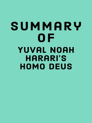 cover image of Summary of Yuval Noah Harari's Homo Deus